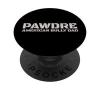 PAWDRE American Bully Dad Dog Owner PopSockets PopGrip Adhésif