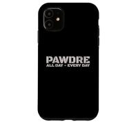 PAWDRE Dog Dad - All Day, Every Day. Dog Fathers Doggo Dad Coque pour iPhone 11