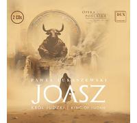 Pawel Lukaszewski: Joash - King Of Judah ()