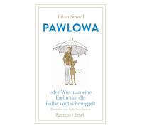 Pawlowa — ou comment faire passer une ânesse autour du monde — Roman sur l'amitié et le voyage