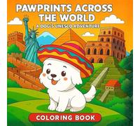 Pawprints Across the World: Mochi UNESCO Adventure: Join Mochi the Traveling Pup on a Wholesome Coloring Journey - A The Bubble Tree Adventure
