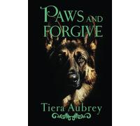 Paws and Forgive: Book 2 of the Paws Series