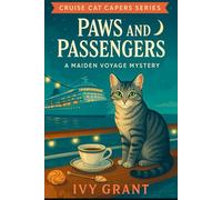 Paws and Passengers: A Maiden Voyage Mystery