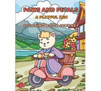 Paws and Petals : A Playful Zen Coloring Journey: A Relaxing Coloring Book of Cute Animals & Peaceful Japanese Scenery