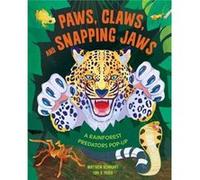 Paws Claws and Snapping Jaws PopUp Book Reinhart PopUp Studio by Insight Editions Insight Editions (Auteur)