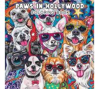 PAWS IN HOLLYWOOD Coloring Book: Glamorous Pets, Movie Moments & Red Carpet Vibes