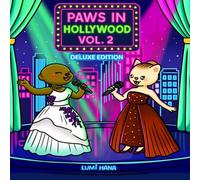 PAWS IN HOLLYWOOD VOL 2 DELUXE EDITION: Cute and Cozy Coloring Book for Adults and Teens Featuring Adorable Animal Characters in Hollywood Parody Scenes for Relaxation