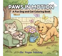 Paws In Motion: A Cute Dog & Cat Coloring Book for Relaxing Creative Fun