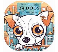 Paws in the City: Dog Adventures in the Big City Coloring Book: Cute Dogs Exploring Streets, Cafés & City Parks • Fun Coloring for All Ages