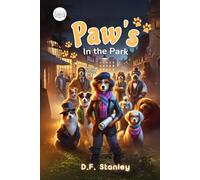 Paws in the Park: A Heartwarming Tale of Friendship, Bravery, and Belonging