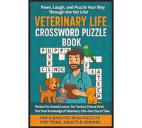 Paws Laugh and Puzzle Your Way Through The Vet Life Veterinary Life Crossword Puzzle Book: Easy to Read Puzzles for Teens, Adults & Seniors About Pet ... | For Veterinarians, Vet Tech & Vet Students