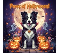 Paws of Halloween!: Adorable Dog Breeds in Spooky-Cute Costumes to Color and Enjoy