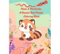Paws & Positivity: A Kawaii Red Panda Coloring Book