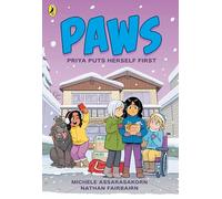 PAWS: Priya Puts Herself First: An adorable graphic novel series about friendship and pets perfect for fans of The Baby-Sitters Club