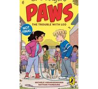 PAWS: The Trouble With Leo An adorable graphic novel series about friendship and pets perfect for fans of The Baby-Sitters Club - Nathan Fairbairn - Puffin - ebook (ePub) - Livre