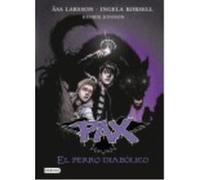 Pax 2. El Perro Diabólico - Åsa Larsson , Ingela Korsell , Henrik Jonsson Åsa Larsson , Ingela Korsell , Henrik Jonsson (Auteur)