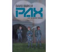 Pax and the Secret Swarm