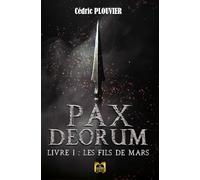 Pax Deorum - Livre 1 : Les fils de Mars
