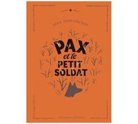Sara Pennypacker – Pax et le petit soldat – Édition collector, relié