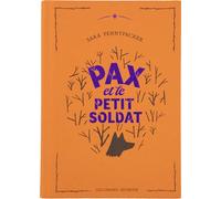Sara Pennypacker – Pax et le petit soldat – Édition collector, relié