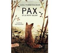 Pax et le petit soldat Sara Pennypacker (Auteur), Faustina Fiore (Traduction), Jon Klassen (Illustration)