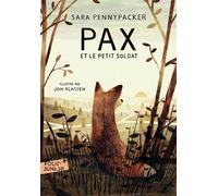 Sara Pennypacker – Pax et le petit soldat – Trad. Faustina Fiore, ill. Jon Klassen – Gallimard