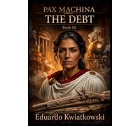 PAX MACHINA: BOOK III - THE DEBT