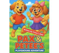 PAX & PETEE'S PLAYGROUND ADVENTURE