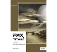 Pax titana Un amour de Titan - Jean Marc Meysonnet - Nombre 7 - relié - Récit