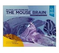 Paxinos and Franklins the Mouse Brain in Stereotaxic Coordinates Compact by Paxinos & George & AO BA & MA & PhD & DSc & FASSA & FAA NHMRC Senior Principal Paxinos George AO BA MA PhD DSc FASSA FAA NHM