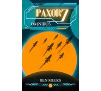 Paxor Seven: Omnibus One