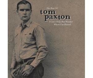 Paxton, Tom - I Can't But Wonder Where I'm B