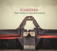 Paxton, Tom / Mc Cutcheon, John - Together