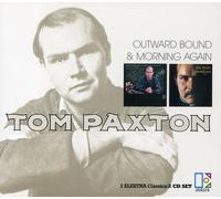 Paxton, Tom - Outward Bound / Morning Again