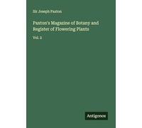 Paxton's Magazine of Botany and Register of Flowering Plants: Vol. 2