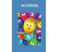 Pay attention: Focus and attention Notebook