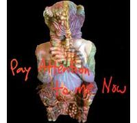 Pay Attention to Me Now