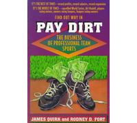 Pay Dirt: The Business of Professional Team Sports