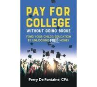 Pay For College Without Going Broke
