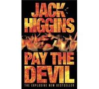 Pay the Devil by Jack Higgins Paperback Book Higgins, Jack (Auteur)