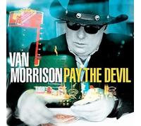 Pay the Devil by Van Morrison [Compact Disc] NEUF
