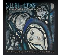 Silent Tears : The Last Yiddish Tango