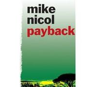 Payback by Mike Nicol Nicol, Mike (Auteur)