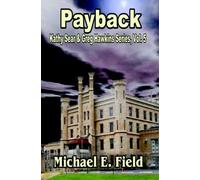 Payback (Kathy Sear & Greg Hawkins Series) (Volume 5)