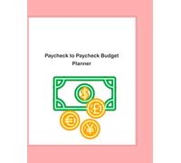 Paycheck to Paycheck Budget Planner for Beginners: Monthly Expense Tracker & Savings Journal