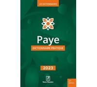 Paye Dictionnaire Pratique 2023