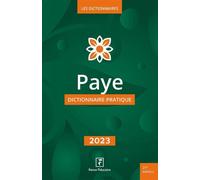 Paye Dictionnaire Pratique 2023 - Revue Fiduciaire - Revue Fiduciaire - broché - Dictionnaire et encyclopédie