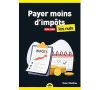 Robert Matthieu – Payer moins d'impôts pour les Nuls – 2025-2026 – broché