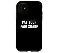 Payez Votre Juste Part Coque pour iPhone 11
