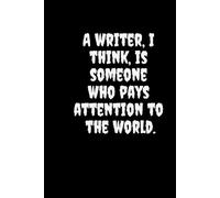 Paying Attention: A Thoughtful Writer’s Notebook: Inspiration & Mindfulness Journal | Perfect Companion for Writers and Everyday Observers